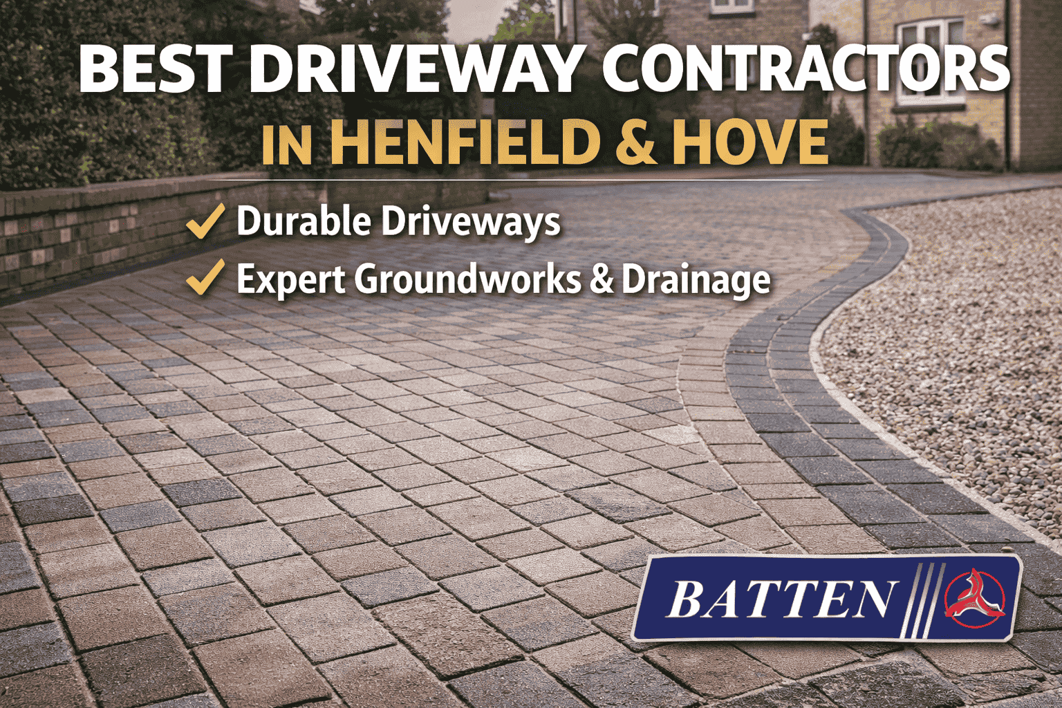 Best Driveway Contractors in Henfield and Hove
